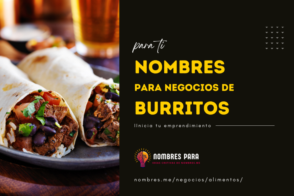 Idea de Nombres de Restaurantes de Burritos Mexicanos