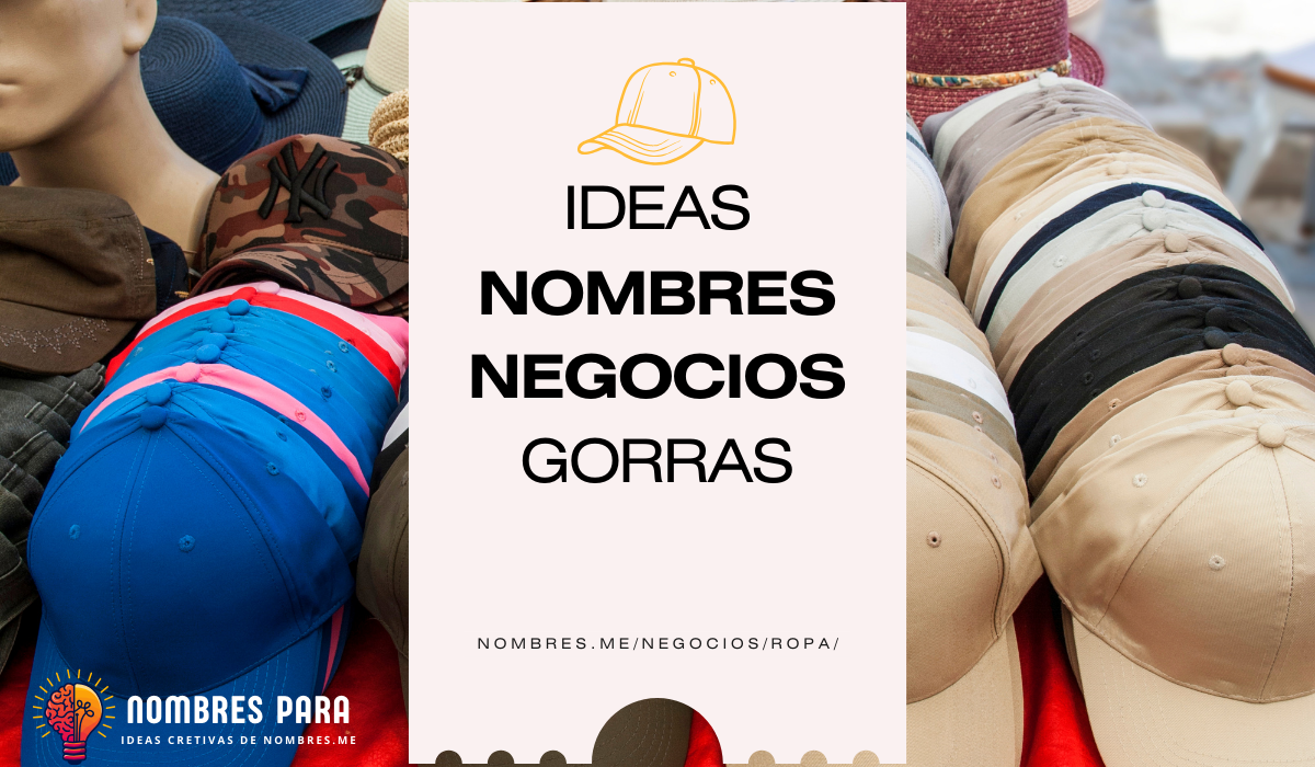 Nombre para tiendas de Gorras