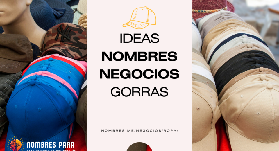 Nombre para tiendas de Gorras