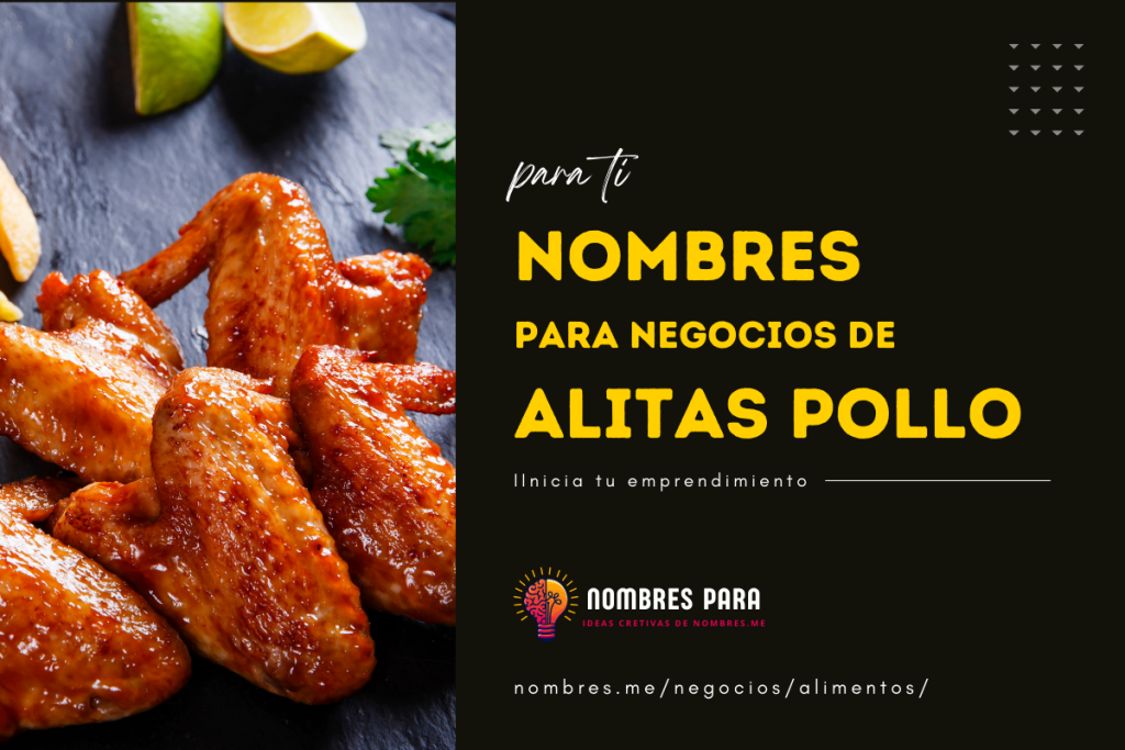 Ideas de Nombre para negocios de Alitas de pollo