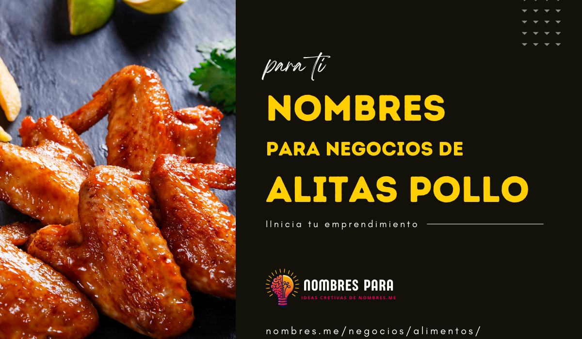 Ideas de Nombre para negocios de Alitas de pollo