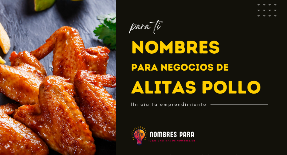 Ideas de Nombre para negocios de Alitas de pollo