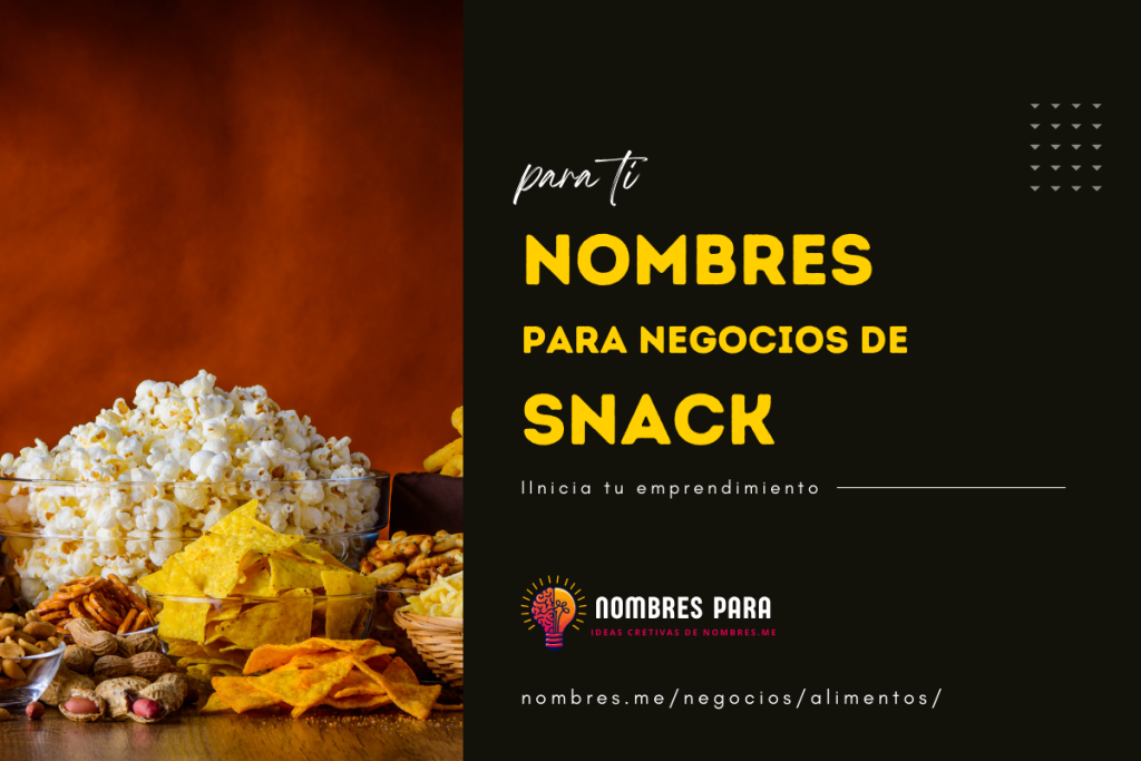 Nombres para negocios de snacks