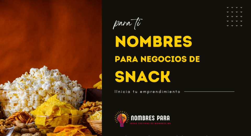 Nombres para negocios de snacks