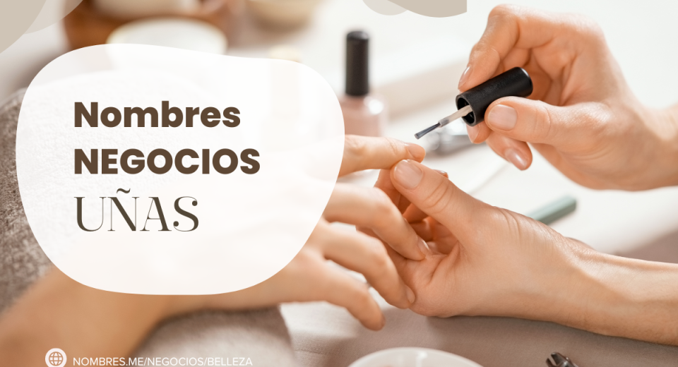 Nombres para Negocio de Uñas