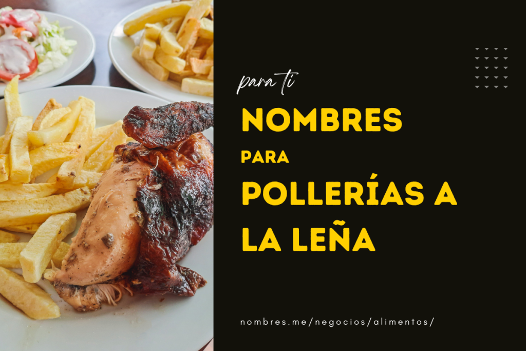 Idea de Nombres para Pollerias a la leña