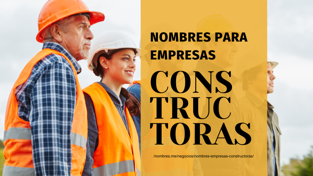 Mejores Nombres para empresas constructoras