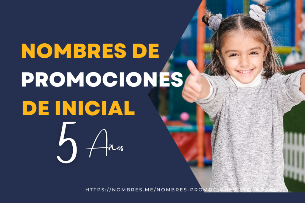 Idea de Nombres para promociones de inicial