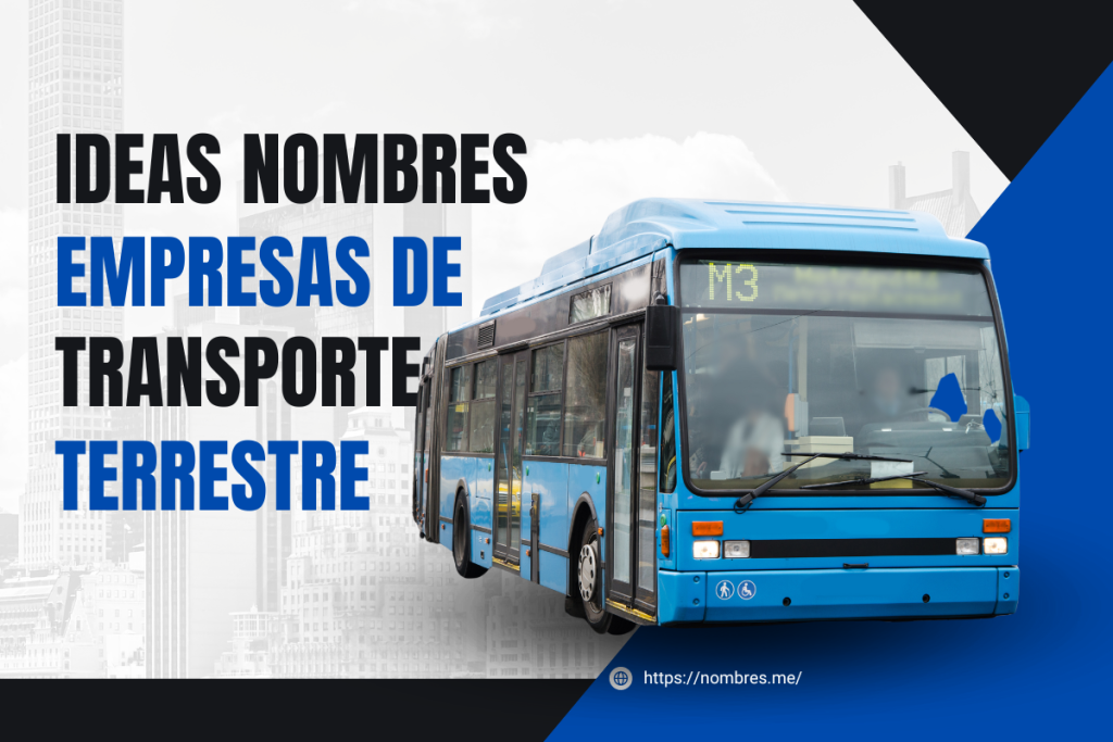 Mejores ideas de Nombres para empresas de transportes terrestres