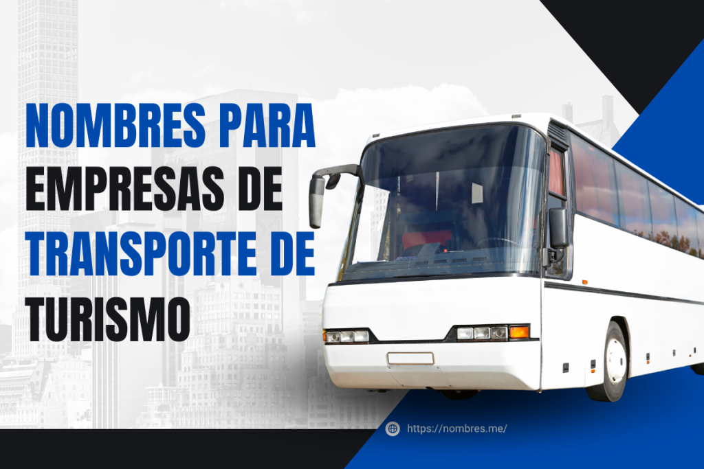 Mejores ideas de Nombres para empresas de transporte de turismo